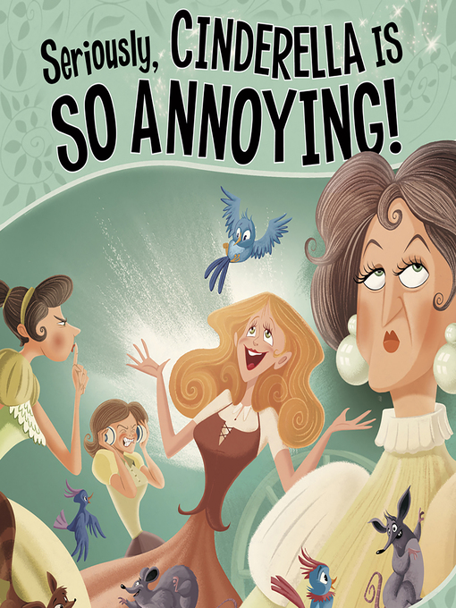 Title details for Seriously, Cinderella Is SO Annoying! by Trisha Speed Shaskan - Available